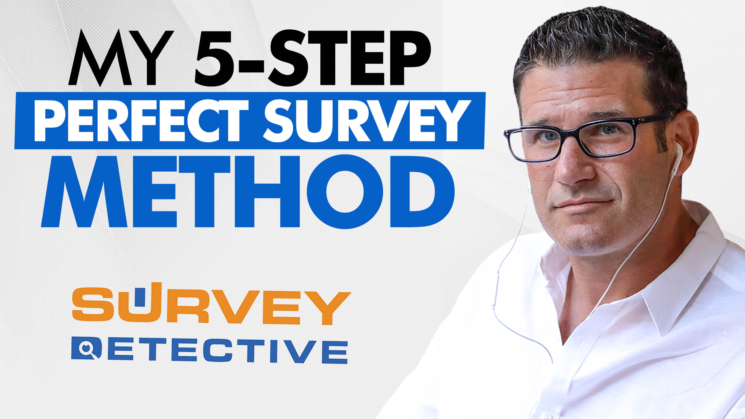 My 5-step Perfect Survey Method: A Bulletproof Way for Generating High-Quality Leads With Surveys with Eric Beer